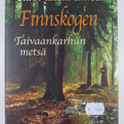 Britt Karin Larsen : Finnskogen, taivaankarhun metsä - pikkukuva 1