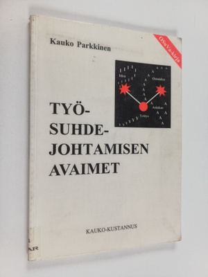 Kauko Parkkinen : Työsuhdejohtamisen avaimet