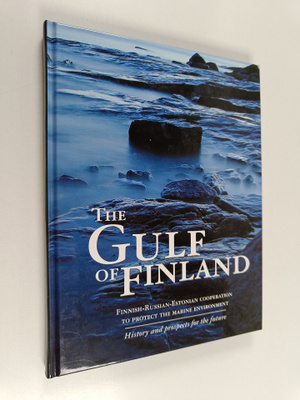 The Gulf of Finland : Finnish-Russian-Estonian cooperatio...