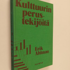 Erik Ahlman : Kulttuurin perustekijöitä : kulttuurifiloso... - pikkukuva 1
