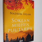 Nadeem Aslam : Sokean miehen puutarha - pikkukuva 1