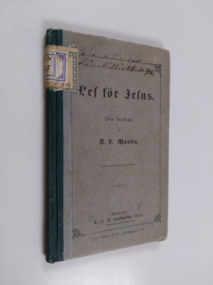 D. L. Moody : Lef för Jesus