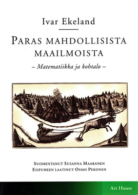 Ivar Ekeland : Paras mahdollisista maailmoista – Matematiikk