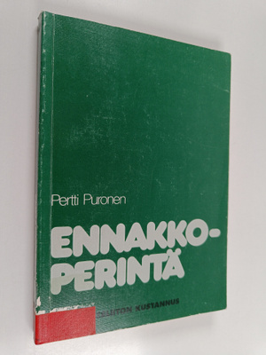 Pertti Puronen : Ennakkoperintä