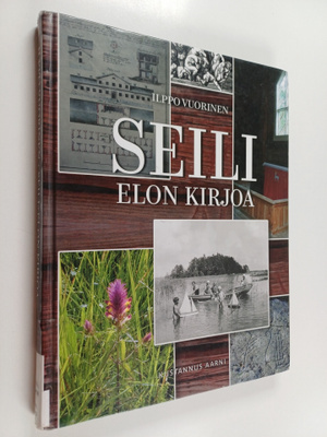 Ilppo Vuorinen : Seili - Elon kirjoa