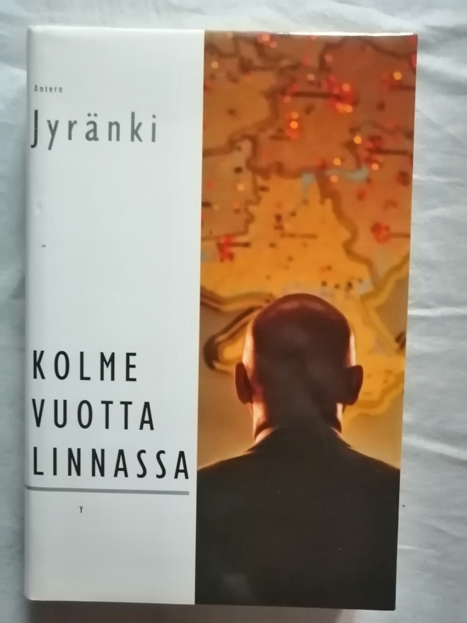 Jyränki, Antero: Kolme vuotta linnassa