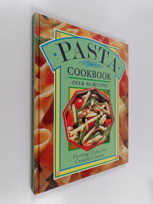 Carolyn Garner : Pasta Cookbook