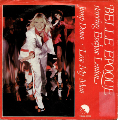 BELLE EPOQUE: Jump Down / LoseMy Man 7"kk