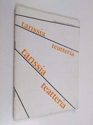 Seppo Kauhanen ym. : Tanssia, teatteria - opaskirja harra...