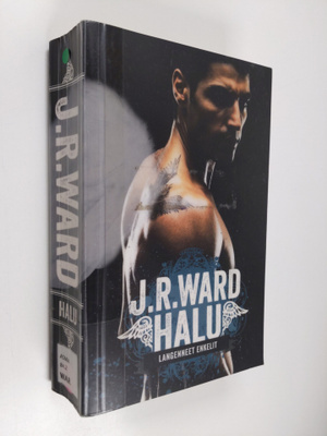 J. R. Ward : Halu