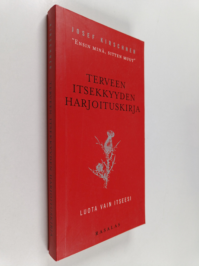 Josef Kirschner : Terveen itsekkyyden harjoituskirja : lu...