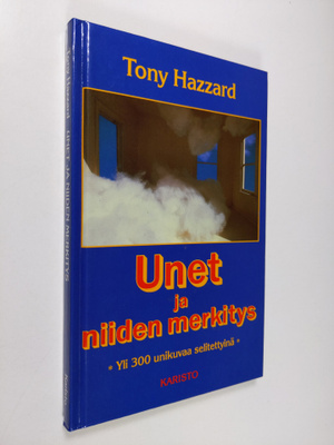 Tony Hazzard : Unet ja niiden merkitys