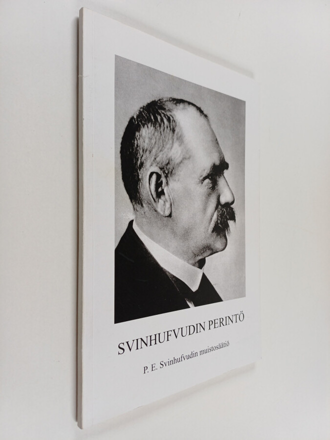 Jyrki Vesikansa : Svinhufvudin perintö : P. E. Svinhufvud...