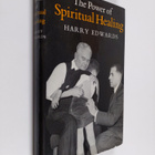 Harry Edwards : The power of spiritual healing - pikkukuva 1
