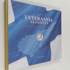 Pertti Vuori : Veteraania ei jätetty : Etelä-Karjalan Sot... - pikkukuva 1