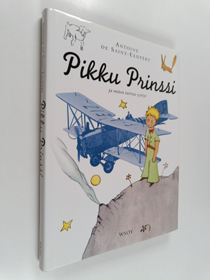 Antoine de Saint-Exupery : Pikku prinssi ja miten tarina ...