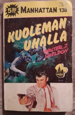 Manhattan 138/1978: Kuoleman uhalla