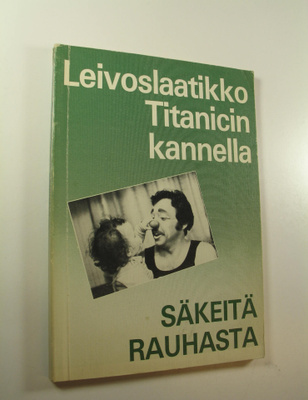 Aino-Kaarina (toim.) Mäkisalo : Leivoslaatikko Titanicin ...