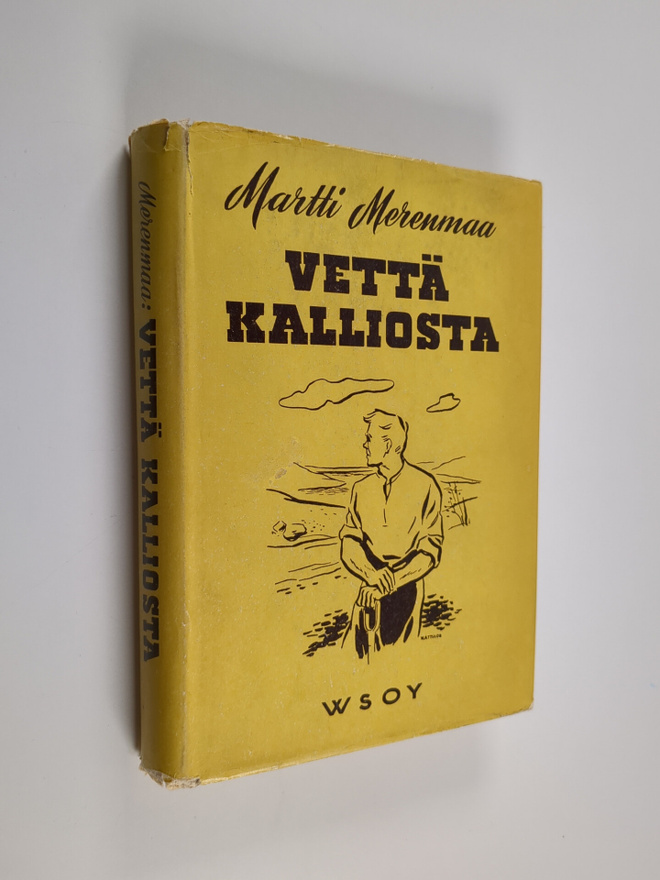 Martti Merenmaa : Vettä kalliosta (signeerattu, tekijän o...