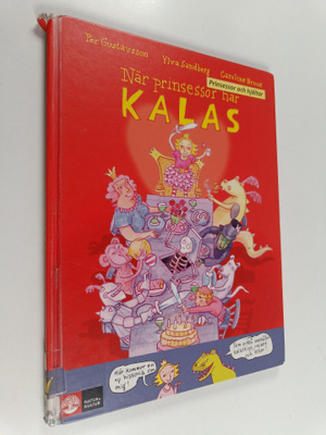 Per Gustavsson : När prinsessor har kalas