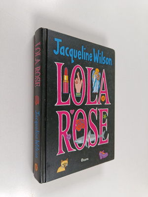 Jacqueline Wilson : Lola Rose