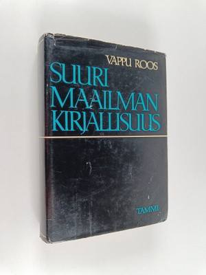 Vappu Roos : Suuri maailmankirjallisuus : länsimaisen kir...