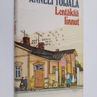 Anneli Toijala : Lentäkää linnut : romaani - pikkukuva 1