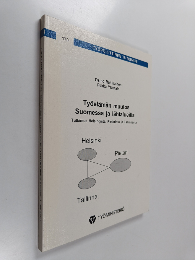 Osmo Rahikainen : Työelämän muutos Suomessa ja lähialueil...