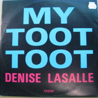 DENISE LASALLE - My Toot Toot ( Maxi-single ) - pikkukuva 1