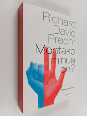 Richard David Precht : Montako minua on : matkoja filosof...