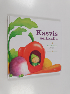 Raisa Kettunen : Kasvisseikkailu