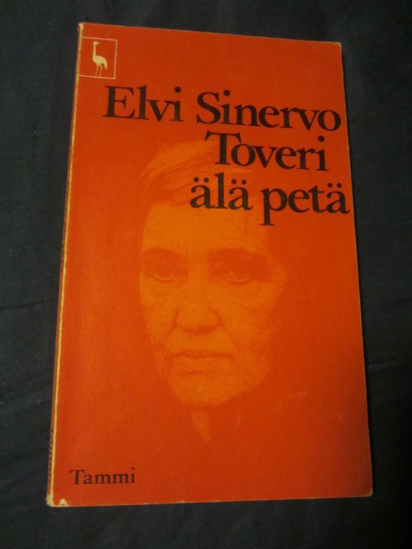 Elvi Sinervo / Toveri älä petä  2. painos