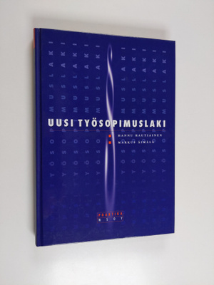 Hannu Rautiainen : Uusi työsopimuslaki