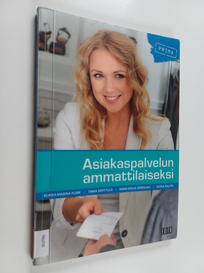 Tinka Kerttula ym. : Asiakaspalvelun ammattilaiseksi