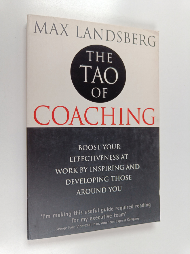 Max Landsberg : The Tao of Coaching : Boost Your Effectiv...