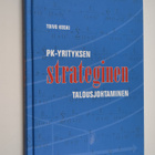 Toivo Koski : Pk-yrityksen strateginen talousjohtaminen - pikkukuva 1