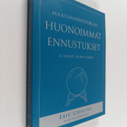 Eric Chaline : Maailmanhistorian huonoimmat ennustukset j... - pikkukuva 1