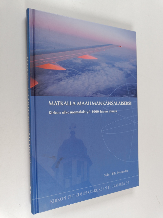 Matkalla maailmankansalaiseksi : kirkon ulkosuomalaistyö ...