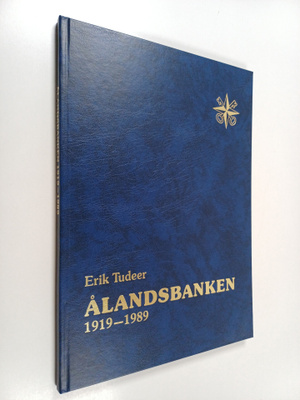 Erik Tudeer : Ålandsbanken 1919-1989