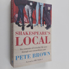 Pete Brown : Shakespeare's Local - Six Centuries of Histo... - pikkukuva 1