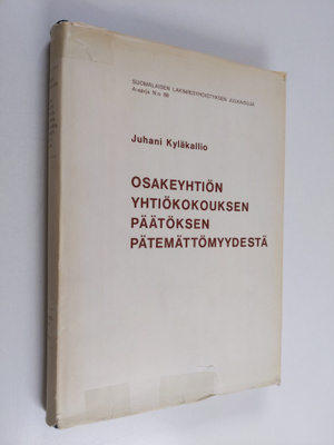 Juhani Kyläkallio : Osakeyhtiön yhtiökokouksen päätöksen ...