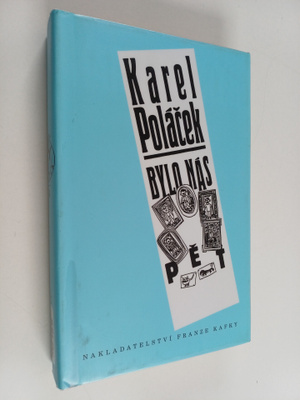 Karel Polacek : Bylo nas pet