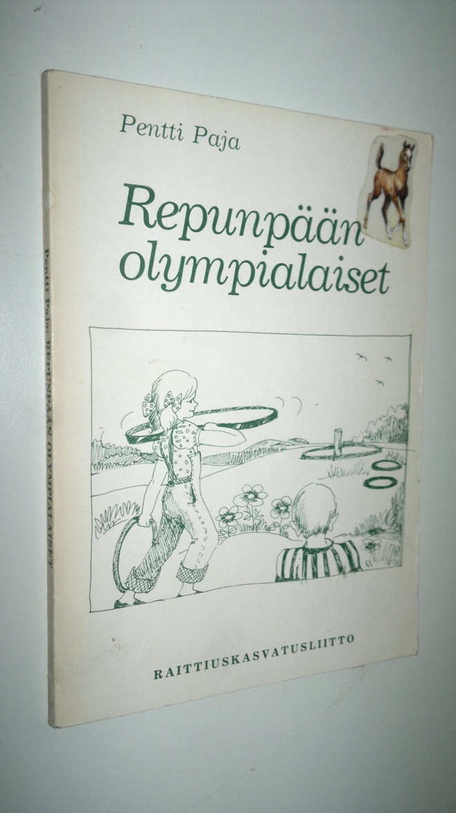 Pentti Paja : Repunpään olympialaiset : kolme kertomusta