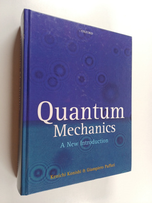 Kenichi Konishi : Quantum mechanics : a new introduction
