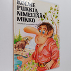 Meri Starck : Kolme pukkia nimeltään Mikko : norjalaisen ... - pikkukuva 1