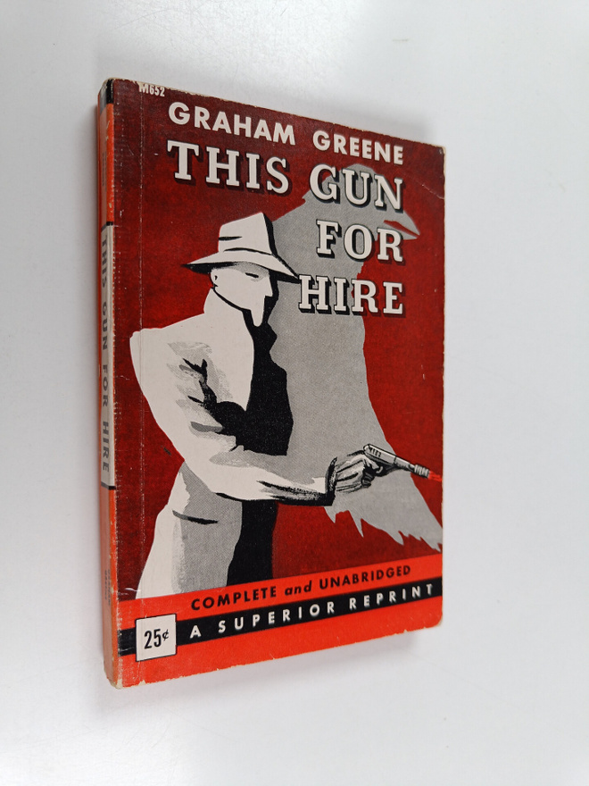 Graham Greene : This gun for hire