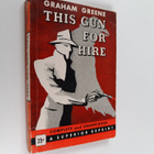 Graham Greene : This gun for hire - pikkukuva 1