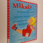 Catherine Ripley : Miksi? : vastauksia kysymyksiin luonno... - pikkukuva 1