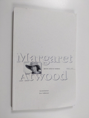 Margaret Atwood : Myös sinun nimesi