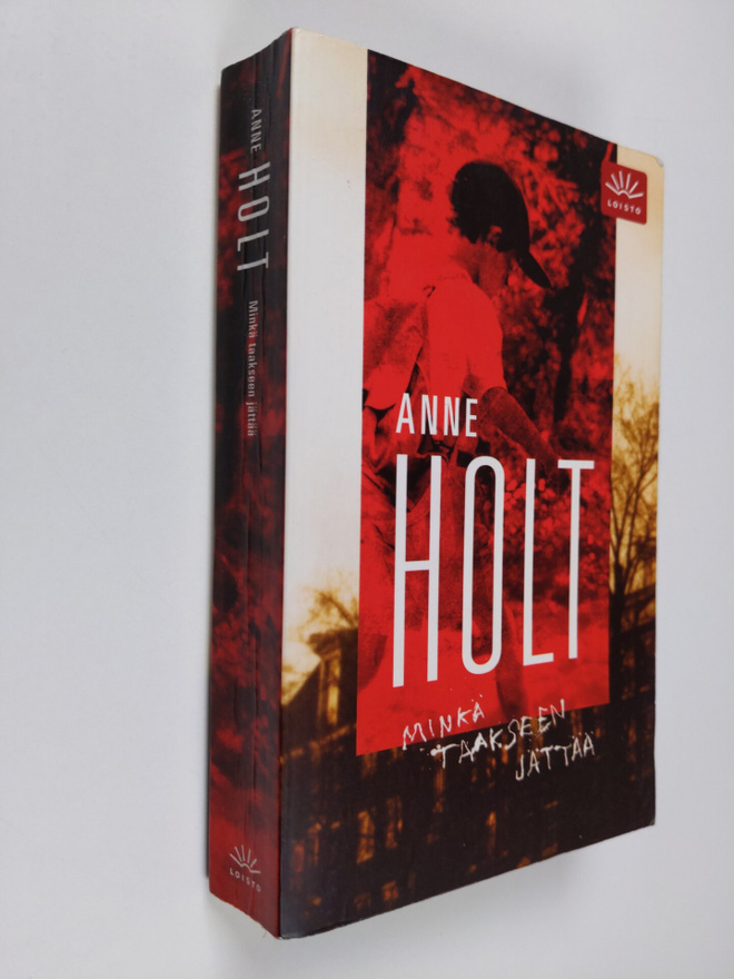 Anne Holt : Minkä taakseen jättää